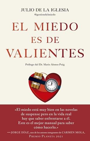 EL MIEDO ES DE VALIENTES | 9788413441092 | IGLESIA, JULIO DE LA | Llibres Parcir | Librería Parcir | Librería online de Manresa | Comprar libros en catalán y castellano online