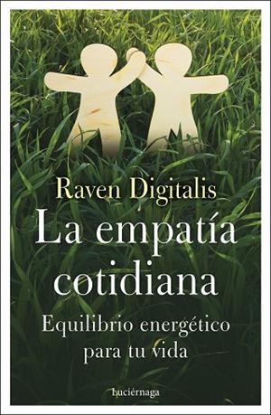 LA EMPATÍA COTIDIANA | 9788418015892 | RAVEN DIGITALIS | Llibres Parcir | Llibreria Parcir | Llibreria online de Manresa | Comprar llibres en català i castellà online