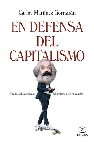 EN DEFENSA DEL CAPITALISMO | 9788467064629 | MARTÍNEZ GORRIARÁN, CARLOS | Llibres Parcir | Llibreria Parcir | Llibreria online de Manresa | Comprar llibres en català i castellà online