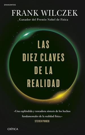 LAS DIEZ CLAVES DE LA REALIDAD | 9788491993667 | WILCZEK, FRANK | Llibres Parcir | Llibreria Parcir | Llibreria online de Manresa | Comprar llibres en català i castellà online