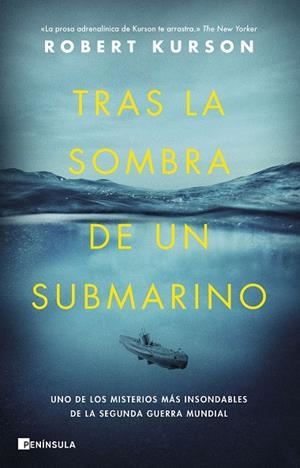 TRAS LA SOMBRA DE UN SUBMARINO | 9788411000390 | KURSON, ROBERT | Llibres Parcir | Librería Parcir | Librería online de Manresa | Comprar libros en catalán y castellano online