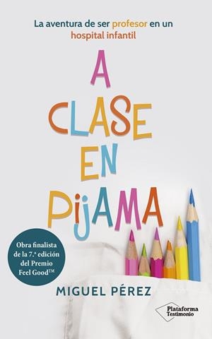 A CLASE EN PIJAMA | 9788418927126 | PÉREZ, MIGUEL | Llibres Parcir | Librería Parcir | Librería online de Manresa | Comprar libros en catalán y castellano online