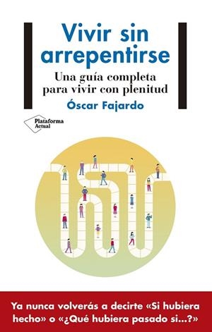 VIVIR SIN ARREPENTIRSE | 9788418927140 | FAJARDO, ÓSCAR | Llibres Parcir | Librería Parcir | Librería online de Manresa | Comprar libros en catalán y castellano online