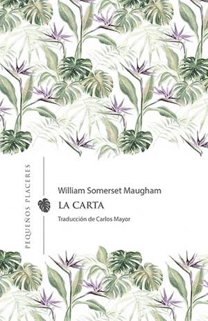 LA CARTA | 9788412227994 | MAUGHAM, WILLIAM SOMERSET | Llibres Parcir | Llibreria Parcir | Llibreria online de Manresa | Comprar llibres en català i castellà online