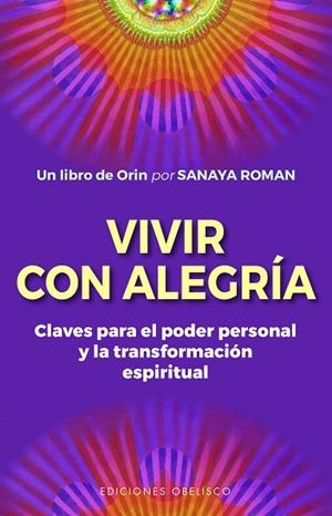 VIVIR CON ALEGRÍA | 9788491118107 | ROMAN, SANAYA | Llibres Parcir | Llibreria Parcir | Llibreria online de Manresa | Comprar llibres en català i castellà online