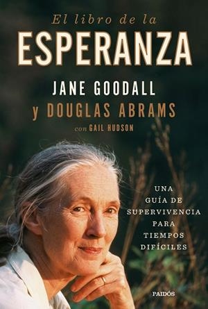 EL LIBRO DE LA ESPERANZA | 9788449338915 | GOODALL, JANE/ABRAMS, DOUGLAS | Llibres Parcir | Librería Parcir | Librería online de Manresa | Comprar libros en catalán y castellano online