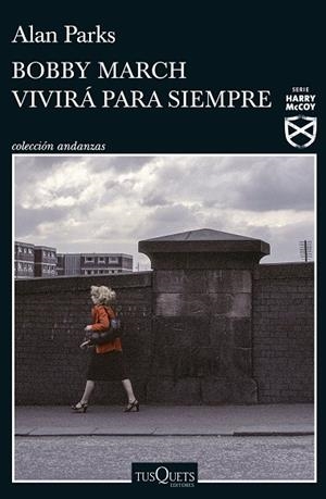 BOBBY MARCH VIVIRÁ PARA SIEMPRE | 9788411070591 | PARKS, ALAN | Llibres Parcir | Llibreria Parcir | Llibreria online de Manresa | Comprar llibres en català i castellà online