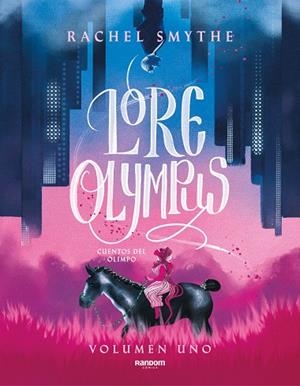 LORE OLYMPUS. VOLUMEN UNO (EDICIÓN EN ESPAÑOL) | 9788418040306 | SMYTHE, RACHEL | Llibres Parcir | Llibreria Parcir | Llibreria online de Manresa | Comprar llibres en català i castellà online