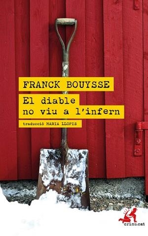 EL DIABLE NO VIU A 'INFERN | 9788418584022 | BOUYSSE, FRANCK | Llibres Parcir | Llibreria Parcir | Llibreria online de Manresa | Comprar llibres en català i castellà online