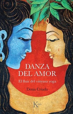 DANZA DEL AMOR | 9788499889801 | CRIADO, DENIS | Llibres Parcir | Llibreria Parcir | Llibreria online de Manresa | Comprar llibres en català i castellà online
