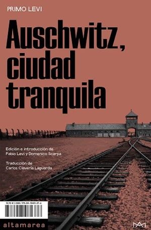 AUSCHWITZ, CIUDAD TRANQUILA | 9788418481376 | LEVI, PRIMO | Llibres Parcir | Llibreria Parcir | Llibreria online de Manresa | Comprar llibres en català i castellà online