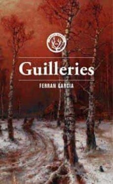 GUILLERIES | 9788412435269 | GARCIA, FERRAN | Llibres Parcir | Librería Parcir | Librería online de Manresa | Comprar libros en catalán y castellano online