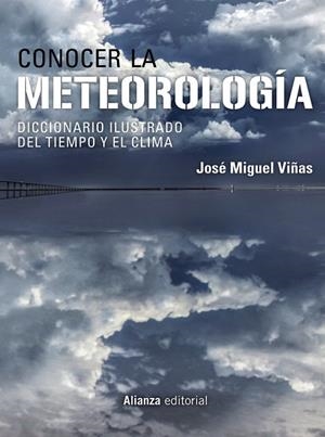 CONOCER LA METEOROLOGÍA | 9788413626277 | VIÑAS, JOSÉ MIGUEL | Llibres Parcir | Llibreria Parcir | Llibreria online de Manresa | Comprar llibres en català i castellà online