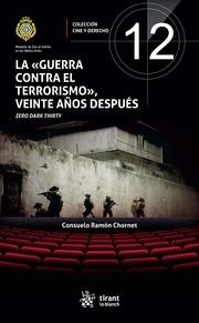 LA GUERRA CONTRA EL TERRORISMO, VEINTE AÑOS DESPUÉS. ZERO DARK THIRTY | 9788411135382 | RAMÓN CHORNET,CONSUELO | Llibres Parcir | Librería Parcir | Librería online de Manresa | Comprar libros en catalán y castellano online