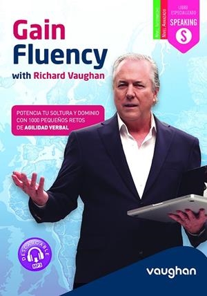 GAIN FLUENCY | 9788415978800 | VAUGHAN, RICHARD | Llibres Parcir | Librería Parcir | Librería online de Manresa | Comprar libros en catalán y castellano online