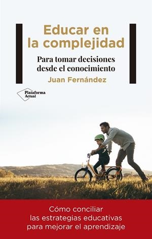 EDUCAR EN LA COMPLEJIDAD | 9788418927188 | FERNÁNDEZ, JUAN | Llibres Parcir | Llibreria Parcir | Llibreria online de Manresa | Comprar llibres en català i castellà online