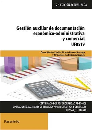 GESTIÓN AUXILIAR DE DOCUMENTACIÓN ECONÓMICO-ADMINISTRATIVA Y COMERCIAL | 9788428341172 | HERRERO DOMINGO, RICARDO / HORTIGÜELA VALDEANDE, MARÍA ANGELES / SÁNCHEZ ESTELLA, ÓSCAR | Llibres Parcir | Librería Parcir | Librería online de Manresa | Comprar libros en catalán y castellano online