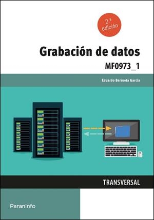 GRABACIÓN DE DATOS | 9788413661476 | BERRUETA GARCÍA, EDUARDO | Llibres Parcir | Librería Parcir | Librería online de Manresa | Comprar libros en catalán y castellano online