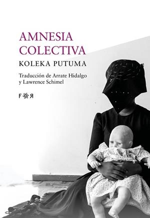 AMNESIA COLECTIVA | 9788494601873 | PUTUMA KOLEKA | Llibres Parcir | Llibreria Parcir | Llibreria online de Manresa | Comprar llibres en català i castellà online