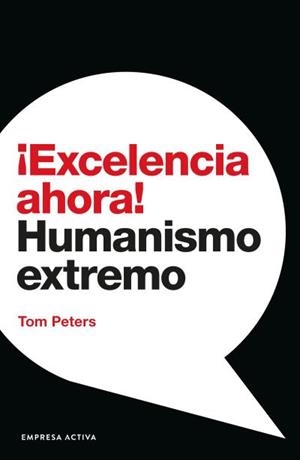 ¡EXCELENCIA AHORA! | 9788416997558 | PETERS, TOM | Llibres Parcir | Librería Parcir | Librería online de Manresa | Comprar libros en catalán y castellano online