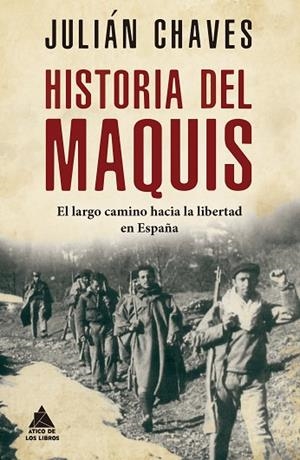 HISTORIA DEL MAQUIS | 9788417743635 | CHAVES PALACIOS, JULIÁN | Llibres Parcir | Llibreria Parcir | Llibreria online de Manresa | Comprar llibres en català i castellà online