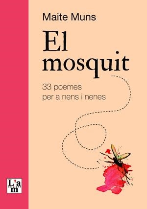 EL MOSQUIT | 9788412392333 | MUNS CABOT, MARIA TERESA | Llibres Parcir | Llibreria Parcir | Llibreria online de Manresa | Comprar llibres en català i castellà online