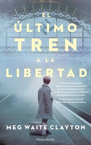 EL ÚLTIMO TREN A LA LIBERTAD | 9788418623042 | WAITE CLAYTON, MEG | Llibres Parcir | Librería Parcir | Librería online de Manresa | Comprar libros en catalán y castellano online