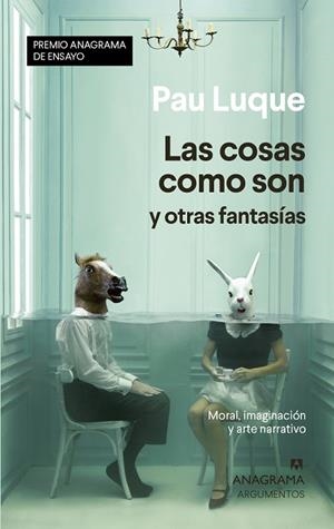 LAS COSAS COMO SON Y OTRAS FANTASÍAS | 9788433941558 | LUQUE, PAU | Llibres Parcir | Llibreria Parcir | Llibreria online de Manresa | Comprar llibres en català i castellà online