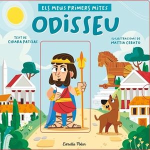 ODISSEU. ELS MEUS PRIMERS MITES | 9788418444517 | PATSIAS, CHIARA/CERATO, MATTIA | Llibres Parcir | Librería Parcir | Librería online de Manresa | Comprar libros en catalán y castellano online