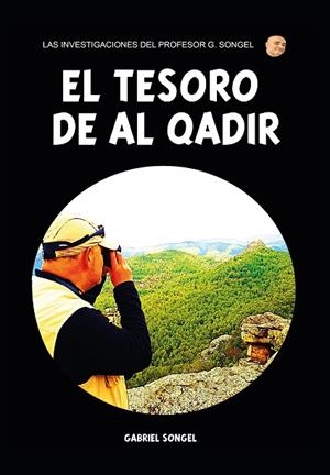 EL TESORO DE AL QADIR | 9788418975226 | SONGEL, GABRIEL | Llibres Parcir | Llibreria Parcir | Llibreria online de Manresa | Comprar llibres en català i castellà online