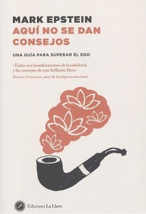 AQUI NO SE DAN CONSEJOS | 9788416145706 | GOLEMAN, DANIEL | Llibres Parcir | Llibreria Parcir | Llibreria online de Manresa | Comprar llibres en català i castellà online