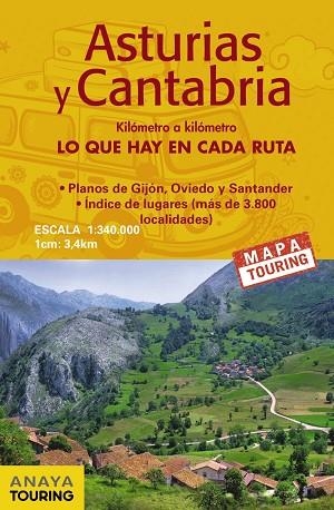 MAPA DE CARRETERAS ASTURIAS Y CANTABRIA (DESPLEGABLE), ESCALA 1:340.000 | 9788491582960 | ANAYA TOURING | Llibres Parcir | Librería Parcir | Librería online de Manresa | Comprar libros en catalán y castellano online