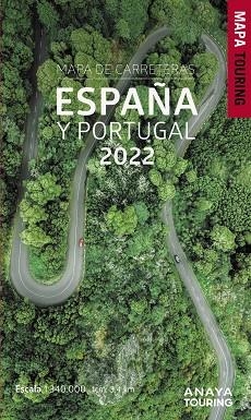 MAPA DE CARRETERAS DE ESPAÑA Y PORTUGAL 1:340.000, 2022 | 9788491584513 | ANAYA TOURING | Llibres Parcir | Librería Parcir | Librería online de Manresa | Comprar libros en catalán y castellano online