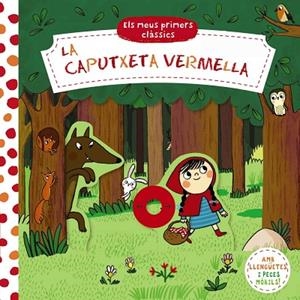 ELS MEUS PRIMERS CLÀSSICS. LA CAPUTXETA VERMELLA | 9788413491141 | VARIOS AUTORES | Llibres Parcir | Llibreria Parcir | Llibreria online de Manresa | Comprar llibres en català i castellà online