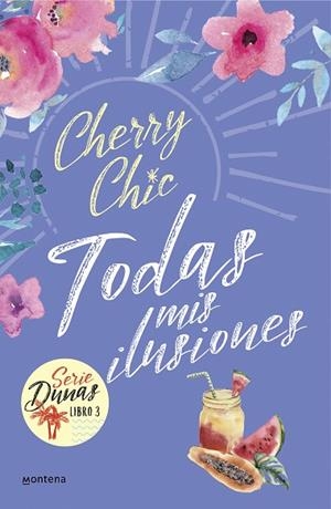 TODAS MIS ILUSIONES (DUNAS 3) | 9788418594601 | CHERRY CHIC, | Llibres Parcir | Llibreria Parcir | Llibreria online de Manresa | Comprar llibres en català i castellà online