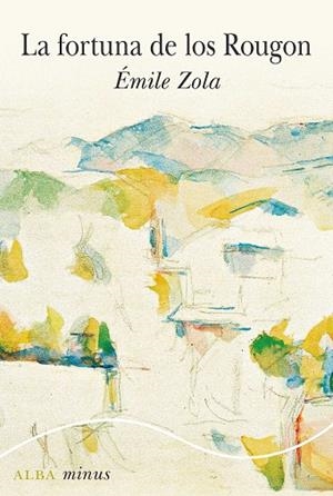 LA FORTUNA DE LOS ROUGON | 9788490658420 | ZOLA, ÉMILE | Llibres Parcir | Llibreria Parcir | Llibreria online de Manresa | Comprar llibres en català i castellà online
