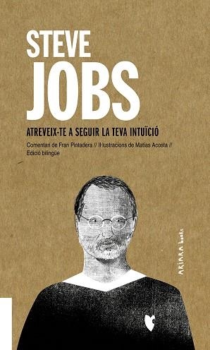 STEVE JOBS: ATREVEIX-TE A SEGUIR LA TEVA INTUÏCIÓ | 9788417440725 | PINTADERA, FRAN | Llibres Parcir | Librería Parcir | Librería online de Manresa | Comprar libros en catalán y castellano online