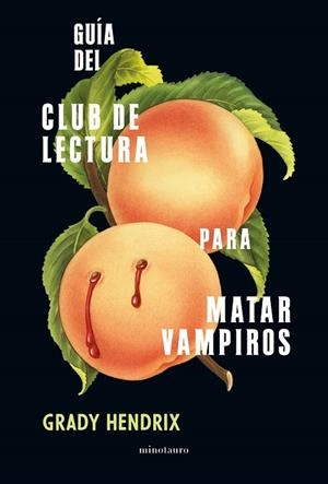 GUÍA DEL CLUB DE LECTURA PARA MATAR VAMPIROS | 9788445009956 | HENDRIX, GRADY | Llibres Parcir | Llibreria Parcir | Llibreria online de Manresa | Comprar llibres en català i castellà online