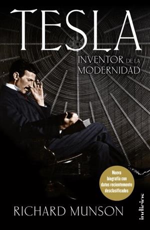 TESLA, INVENTOR DE LA MODERNIDAD | 9788415732334 | MUNSON, RICHARD | Llibres Parcir | Llibreria Parcir | Llibreria online de Manresa | Comprar llibres en català i castellà online