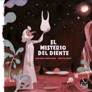 EL MISTERIO DEL DIENTE | 9788494417276 | BLANCO RIKI / SQUILLONI ARIANNA | Llibres Parcir | Librería Parcir | Librería online de Manresa | Comprar libros en catalán y castellano online