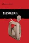 NO EN CAP ALTRE LLOC | 9788412439236 | DE GRÀCIA, MAIOL/GUSTEMS, MARTA | Llibres Parcir | Librería Parcir | Librería online de Manresa | Comprar libros en catalán y castellano online