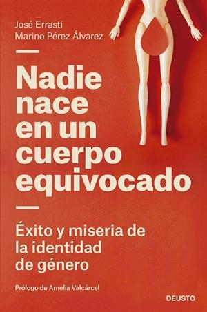 NADIE NACE EN UN CUERPO EQUIVOCADO | 9788423433322 | ERRASTI, JOSÉ/PÉREZ ÁLVAREZ, MARINO | Llibres Parcir | Llibreria Parcir | Llibreria online de Manresa | Comprar llibres en català i castellà online
