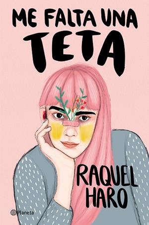 ME FALTA UNA TETA | 9788408252887 | HARO, RAQUEL | Llibres Parcir | Llibreria Parcir | Llibreria online de Manresa | Comprar llibres en català i castellà online