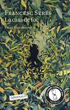LA CASA DE FOC | 9788418572777 | SERÉS, FRANCESC | Llibres Parcir | Librería Parcir | Librería online de Manresa | Comprar libros en catalán y castellano online
