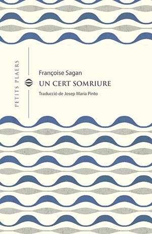 UN CERT SOMRIURE | 9788418908378 | SAGAN, FRANÇOISE | Llibres Parcir | Llibreria Parcir | Llibreria online de Manresa | Comprar llibres en català i castellà online