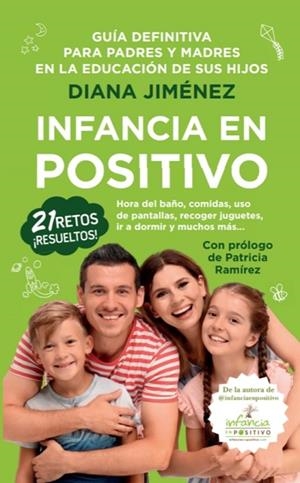 INFANCIA EN POSITIVO | 9788415943914 | DIANA JIMÉNEZ | Llibres Parcir | Librería Parcir | Librería online de Manresa | Comprar libros en catalán y castellano online