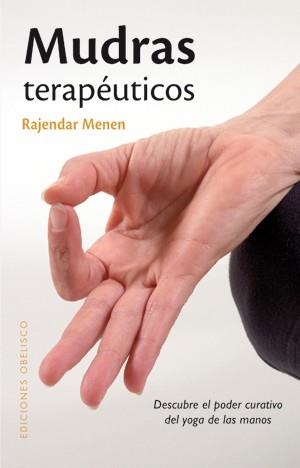 MUDRAS TERAPÉUTICOS | 9788497776745 | MENEN, RAJENDAR | Llibres Parcir | Librería Parcir | Librería online de Manresa | Comprar libros en catalán y castellano online
