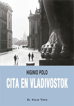 CITA EN VLADIVOSTOK | 9788418550874 | POLO, HIGINIO | Llibres Parcir | Llibreria Parcir | Llibreria online de Manresa | Comprar llibres en català i castellà online