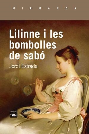 LILINNE I LES BOMBOLLES DE SABÓ | 9788418858062 | ESTRADA CARBONELL, JORDI | Llibres Parcir | Llibreria Parcir | Llibreria online de Manresa | Comprar llibres en català i castellà online