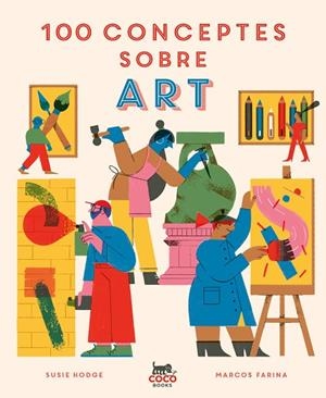 100 CONCEPTES SOBRE ART | 9788412368581 | HODGE, SUSIE | Llibres Parcir | Librería Parcir | Librería online de Manresa | Comprar libros en catalán y castellano online